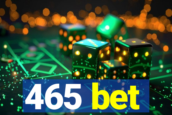 465 bet